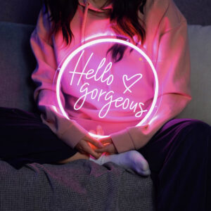 hello Gorgeous , plaque en plexiglace avec neon personnalisable